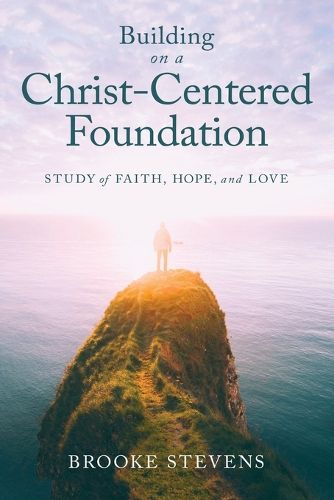 Cover image for Building on a Christ-Centered Foundation