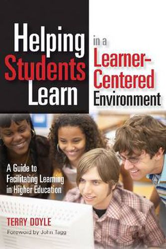 Cover image for Helping Students Learn in a Learner-centered Environment: A Guide to Facilitating Learning in Higher Education