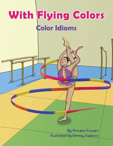 With Flying Colors: Color Idioms (A Multicultural Book)