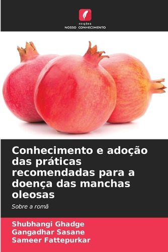 Cover image for Conhecimento e adocao das praticas recomendadas para a doenca das manchas oleosas