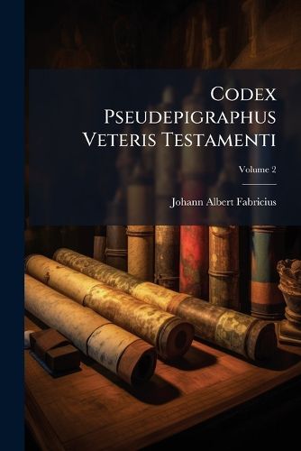 Cover image for Codex Pseudepigraphus Veteris Testamenti