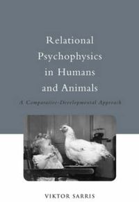 Cover image for Relational Psychophysics in Humans and Animals: A Comparative-Developmental Approach