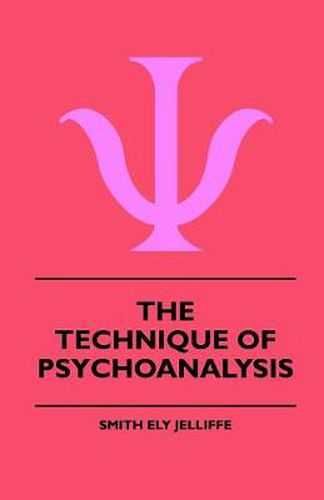 Cover image for The Technique Of Psychoanalysis