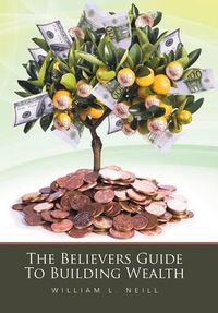 Cover image for The Believers Guide To Building Wealth