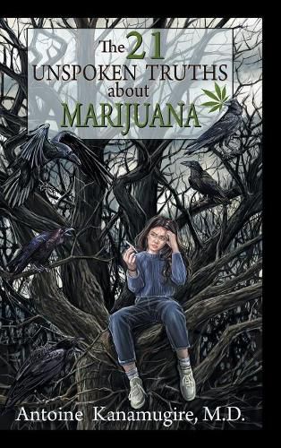 Cover image for The 21 Unspoken Truths About Marijuana