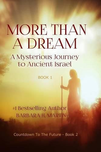 Cover image for More Than A Dream: A Mysterious Journey into Ancient Israel