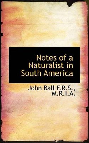 Cover image for Notes of a Naturalist in South America