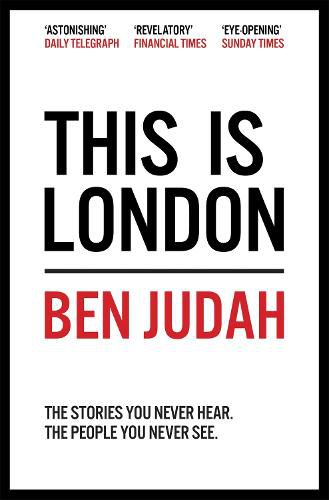 Cover image for This is London: Life and Death in the World City