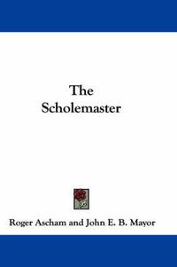 Cover image for The Scholemaster