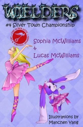 Cover image for Wielders Book 4 - Silver Town Championship