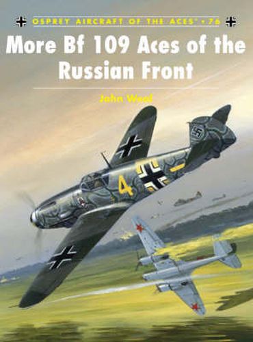 Cover image for More Bf 109 Aces of the Russian Front