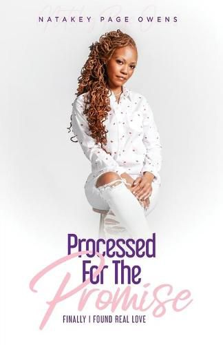 Cover image for Processed for the Promise: Finally Found Real Love