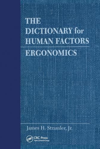 Cover image for The Dictionary for Human Factors/Ergonomics: Ergonomics