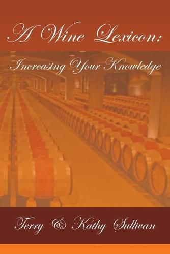 Cover image for A Wine Lexicon: Increasing Your Knowledge