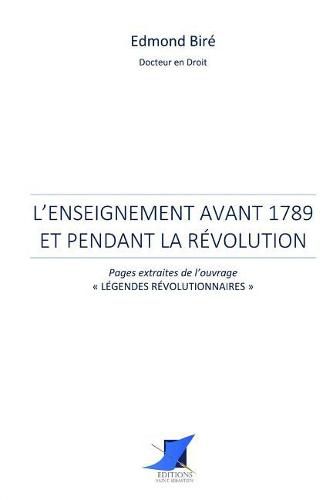 Cover image for L'enseignement avant 1789 et pendant la R volution