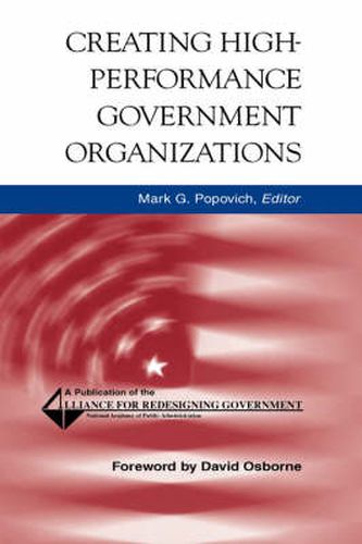 Creating High-Performance Government Organizations