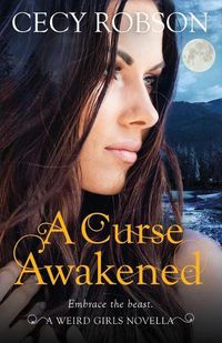 Cover image for A Curse Awakened: A Weird Girls Novella