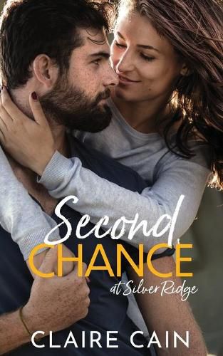 Cover image for Second Chance at Silver Ridge: A Sweet Small Town Romance