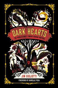 Cover image for Dark Hearts: The World's Most Famous Horror Writers