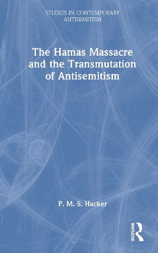 Cover image for The Hamas Massacre and the Transmutation of Antisemitism