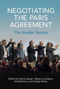 Cover image for Negotiating the Paris Agreement: The Insider Stories