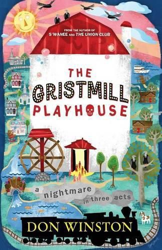 Cover image for The Gristmill Playhouse: A Nightmare in Three Acts