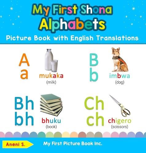 Cover image for My First Shona Alphabets Picture Book with English Translations: Bilingual Early Learning & Easy Teaching Shona Books for Kids