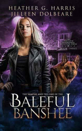 The Vampire and the Case of the Baleful Banshee