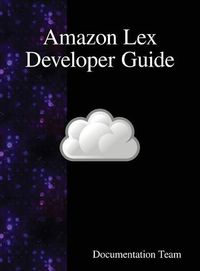 Cover image for Amazon Lex Developer Guide