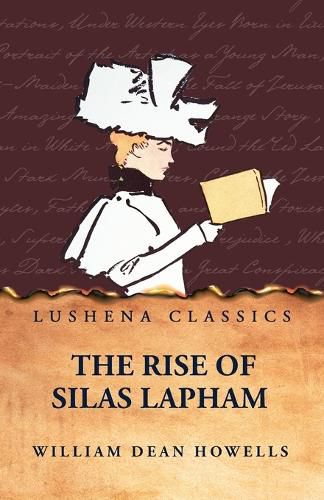 Cover image for The Rise of Silas Lapham