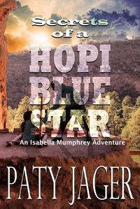 Cover image for Secrets of a Hopi Blue Star