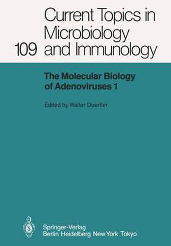 Cover image for The Molecular Biology of Adenoviruses I: 30 Years of Adenovirus Research 1953-1983