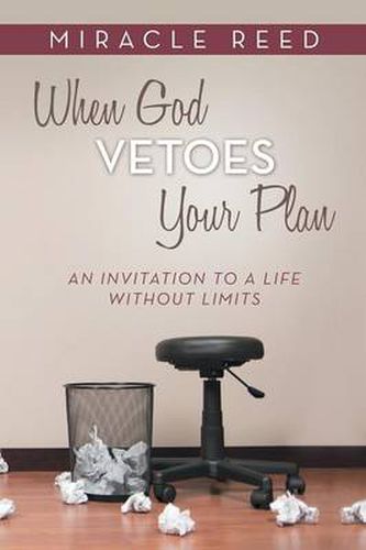 Cover image for When God Vetoes Your Plan: An Invitation to a Life Without Limits