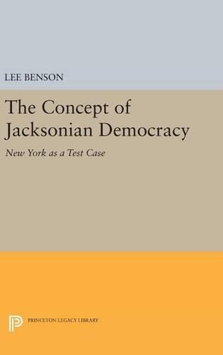 The Concept of Jacksonian Democracy: New York as a Test Case