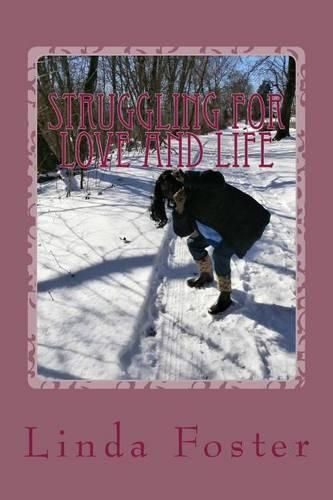 Cover image for Struggling For Love And Life