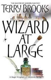 Cover image for Wizard At Large: Magic Kingdom of Landover Series: Book 03