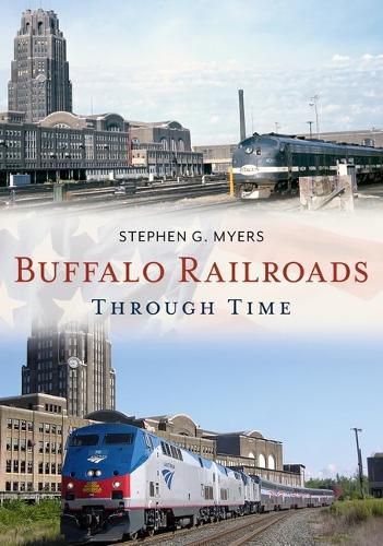 Cover image for Buffalo Railroads Through Time