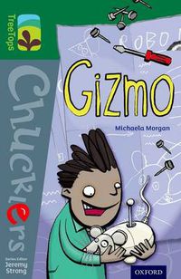 Cover image for Oxford Reading Tree TreeTops Chucklers: Level 12: Gizmo