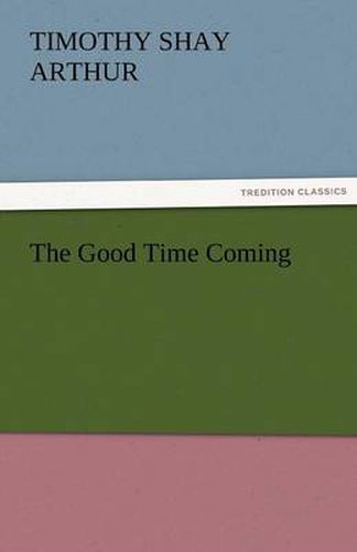 Cover image for The Good Time Coming