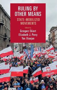 Cover image for Ruling by Other Means: State-Mobilized Movements