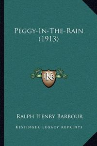 Cover image for Peggy-In-The-Rain (1913)