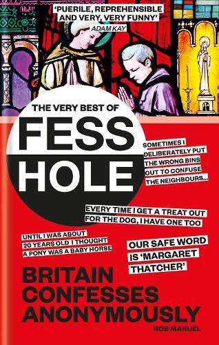 Cover image for The Very Best of Fesshole: Britain confesses anonymously