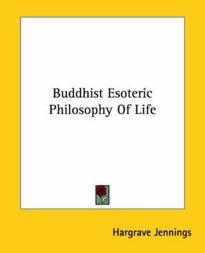 Cover image for Buddhist Esoteric Philosophy of Life