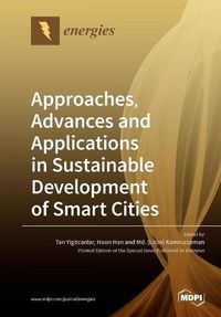 Cover image for Approaches, Advances and Applications in Sustainable Development of Smart Cities