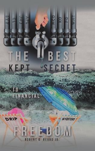 The Best Kept Secret to Financial Freedom