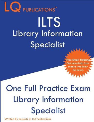 Cover image for ILTS Library Information Specialist: One Full Practice Exam - 2020 Exam Questions - Free Online Tutoring