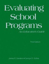 Cover image for Evaluating School Programs: An Educator's Guide