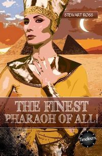 Cover image for The Finest Pharaoh Of All!