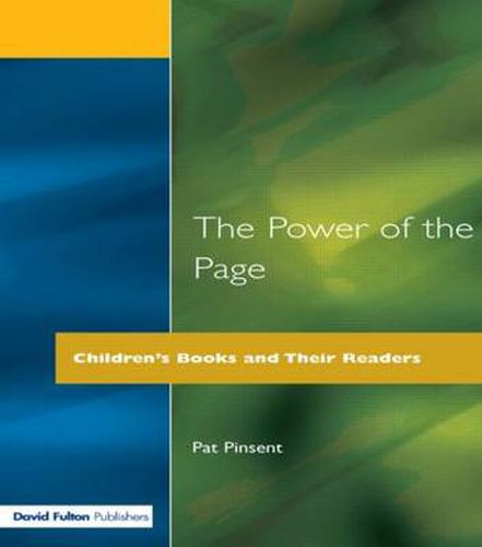 Cover image for The Power of the Page: Children's Books and Their Readers