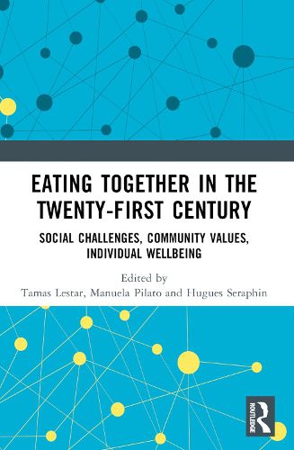 Cover image for Eating Together in the Twenty-first Century